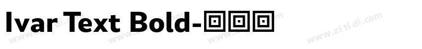 Ivar Text Bold字体转换